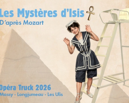 Op�ra Truck 2026 : Les Myst�res d'Isis